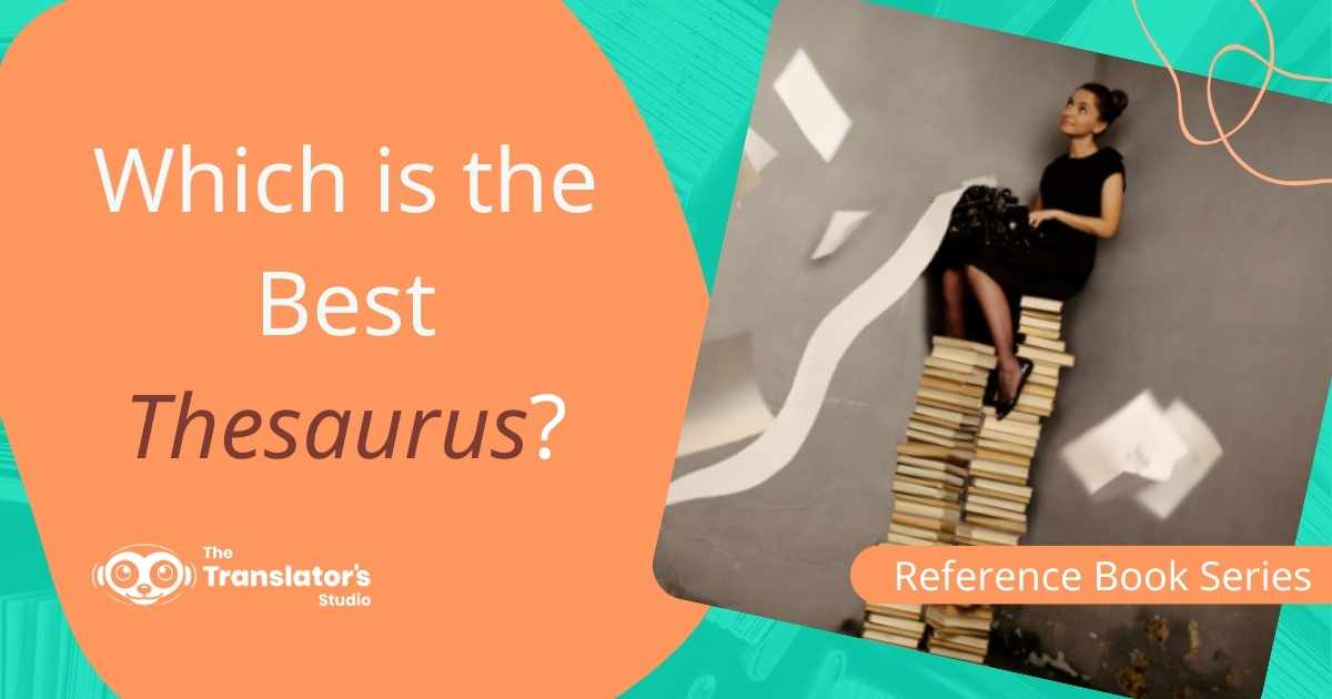 Woman sitting on a stack of books alongside the article title: "Which is the best thesaurus?"